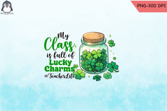 Full of Lucky Charms Teacher PNG: Graphics and Crafts