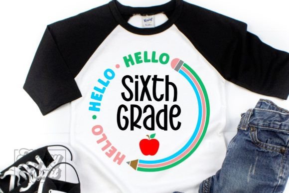 Hello 6th Grade SVG - 1st Day of School