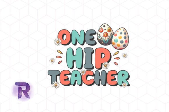 One Hip Teacher Easter PNG Design