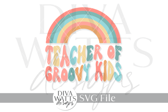 Teacher of Groovy Kids Word Graphic SVG