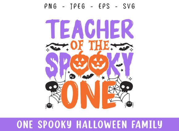 Teacher of the Spooky One Halloween SVG: Graphics and Crafts